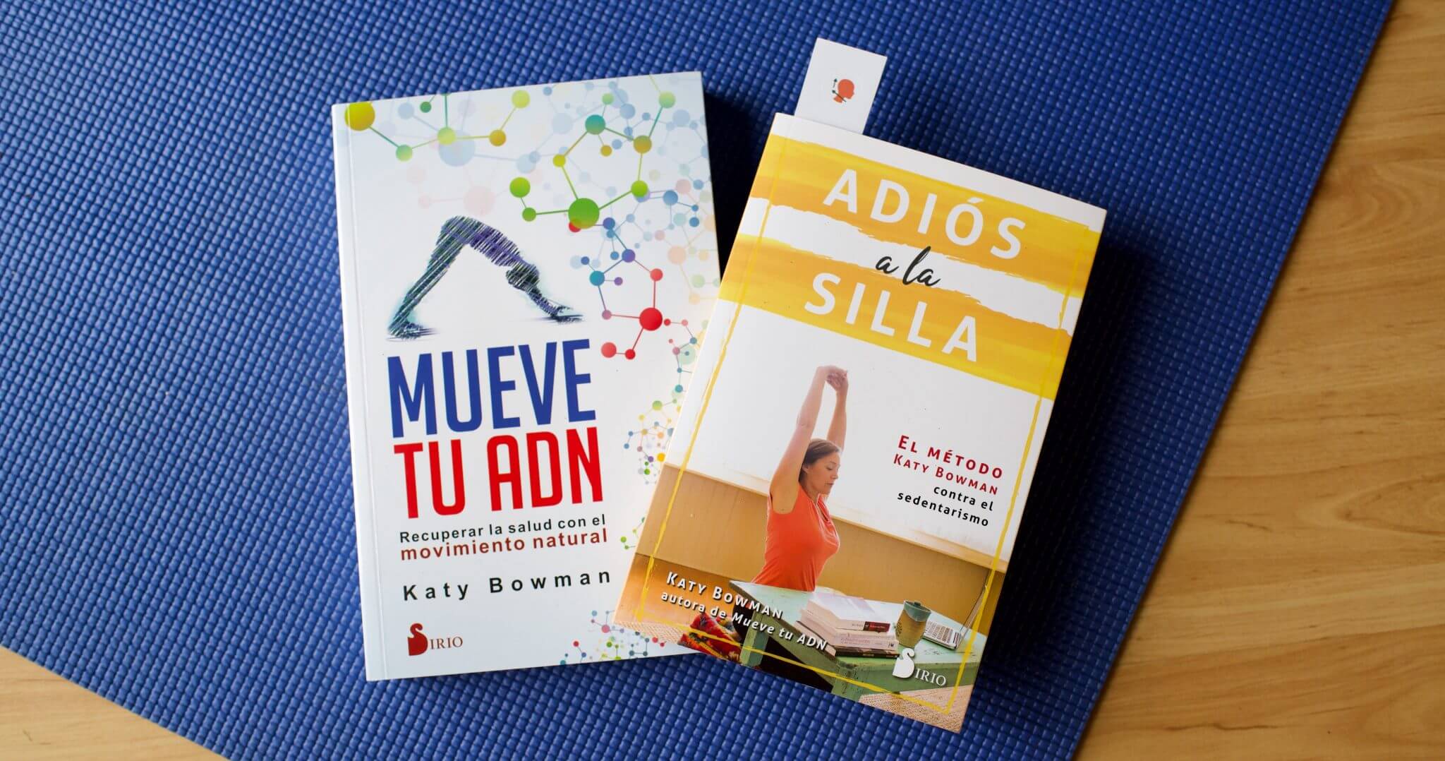 Mueve tu ADN and Adios a la Silla by Katy Bowman